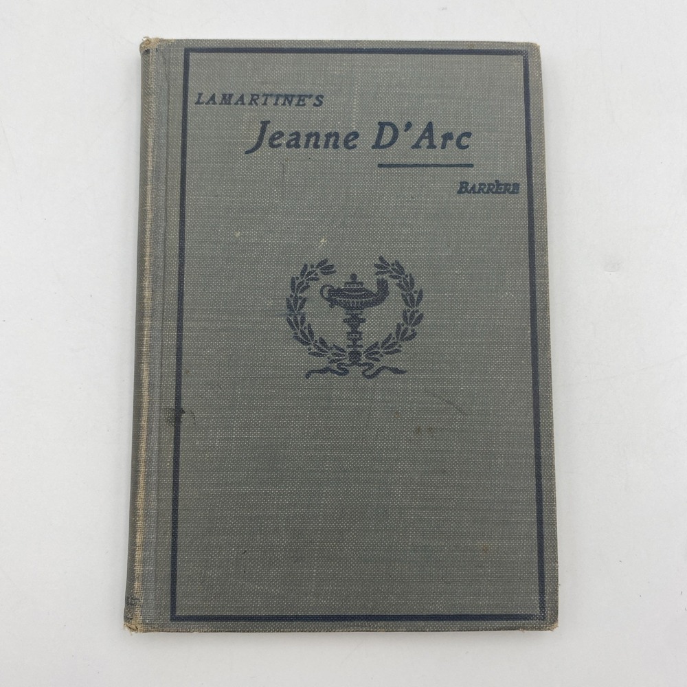 Antique Heath's Modern Language Lamartine's Jeanne D'Arc HC 1899 French Reader